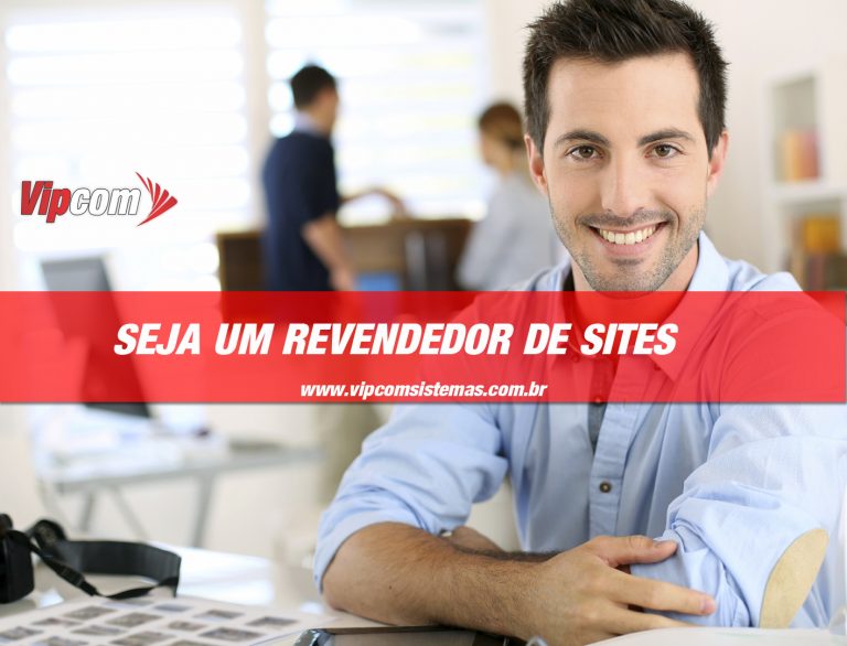 Seja um revendedor autorizado Vipcom Sistemas Seja um revendedor autorizado Vipcom Sistemas
