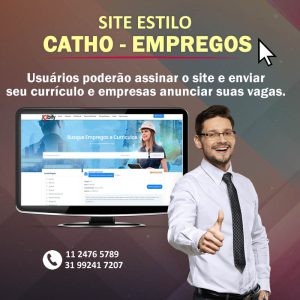 Imagem de um homem alegre e entusiasmado, enquanto faz um sinal de positivo com o polegar. O título visível na imagem é 'Site Estilo Catho-Empregos', indicando um portal dedicado a oportunidades de emprego e carreiras, semelhante à plataforma Catho.