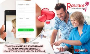 Como criar um site de namoro de sucesso com a plataforma RAVENA 