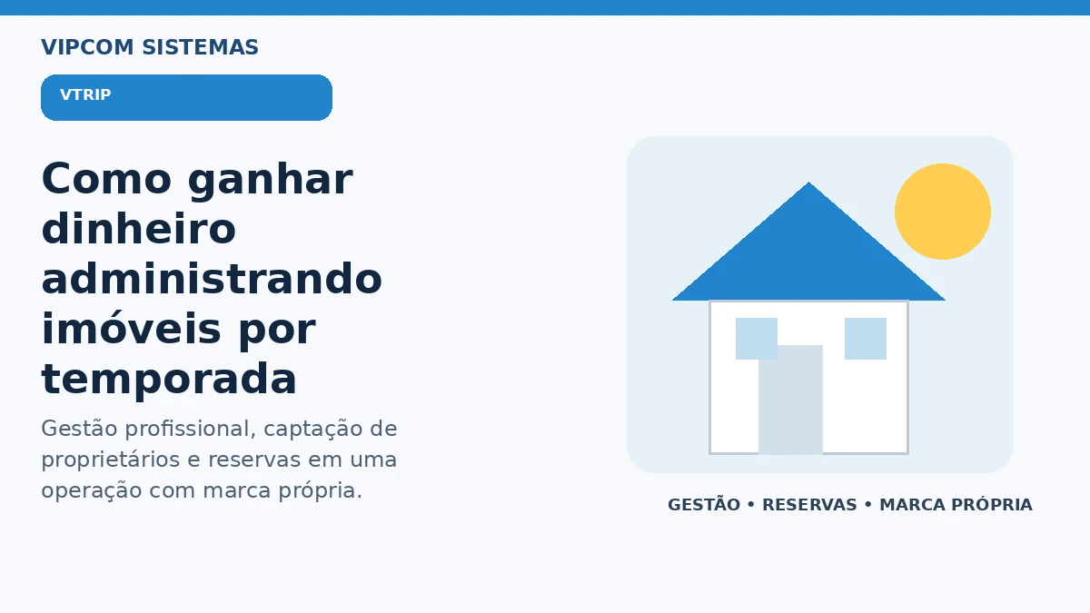 Negócio de administração de imóveis por temporada com gestão de reservas