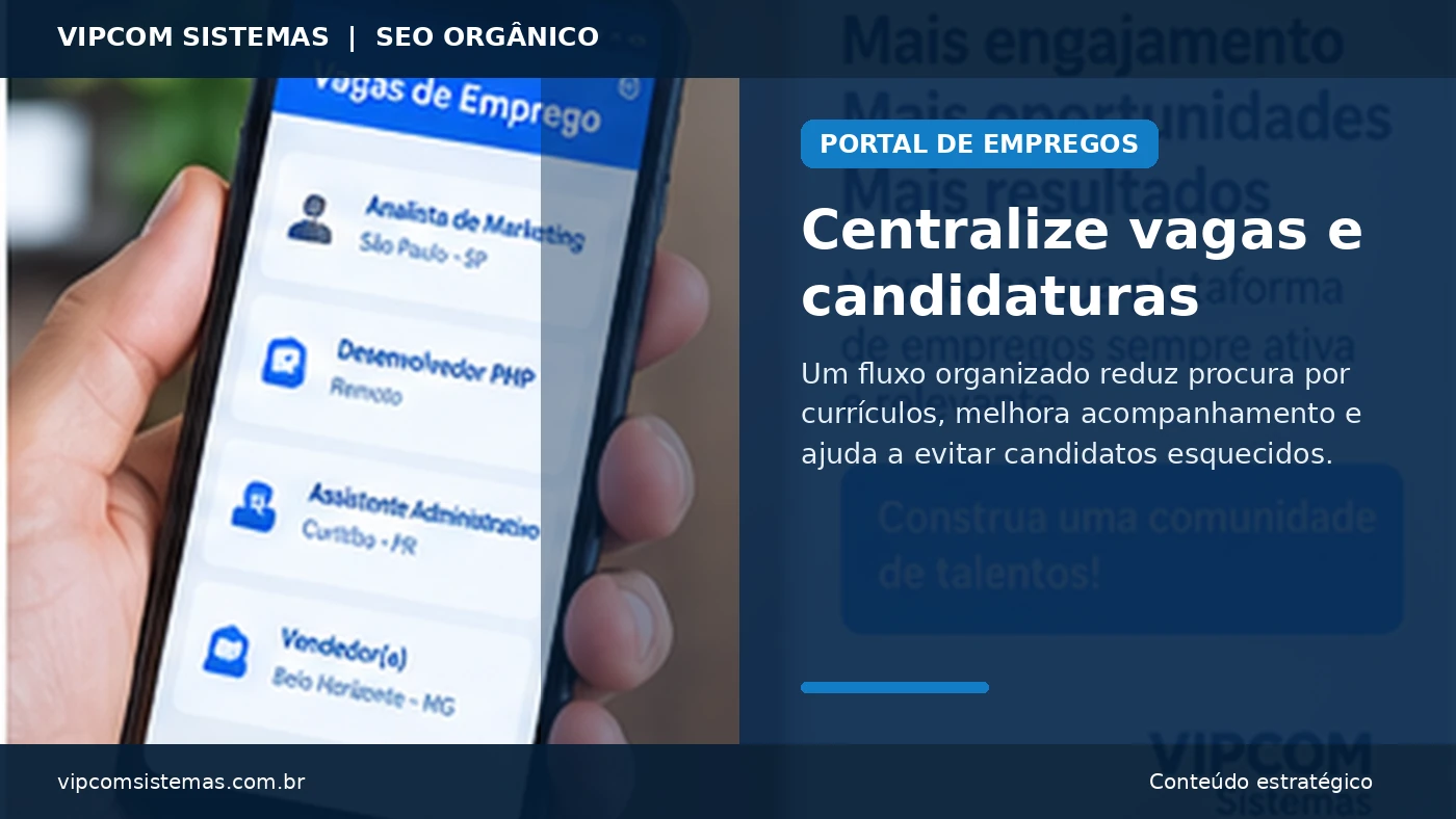 Centralização de candidaturas para reduzir o tempo de preenchimento de vagas