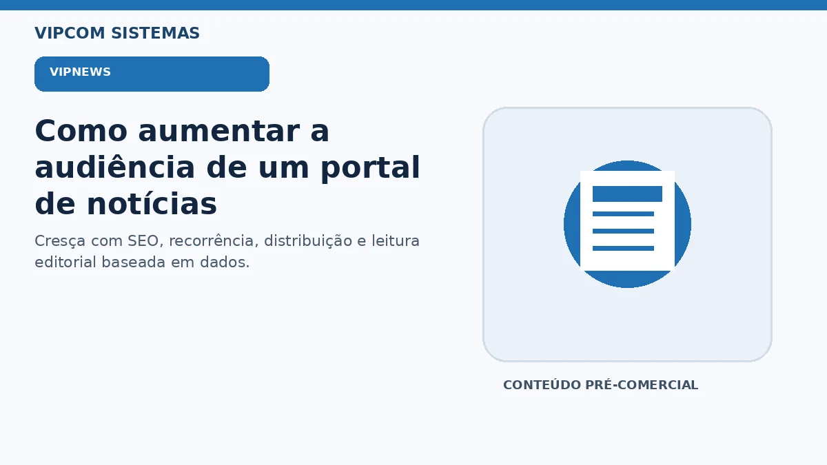 Como aumentar a audiência de um portal de notícias e conquistar leitores recorrentes