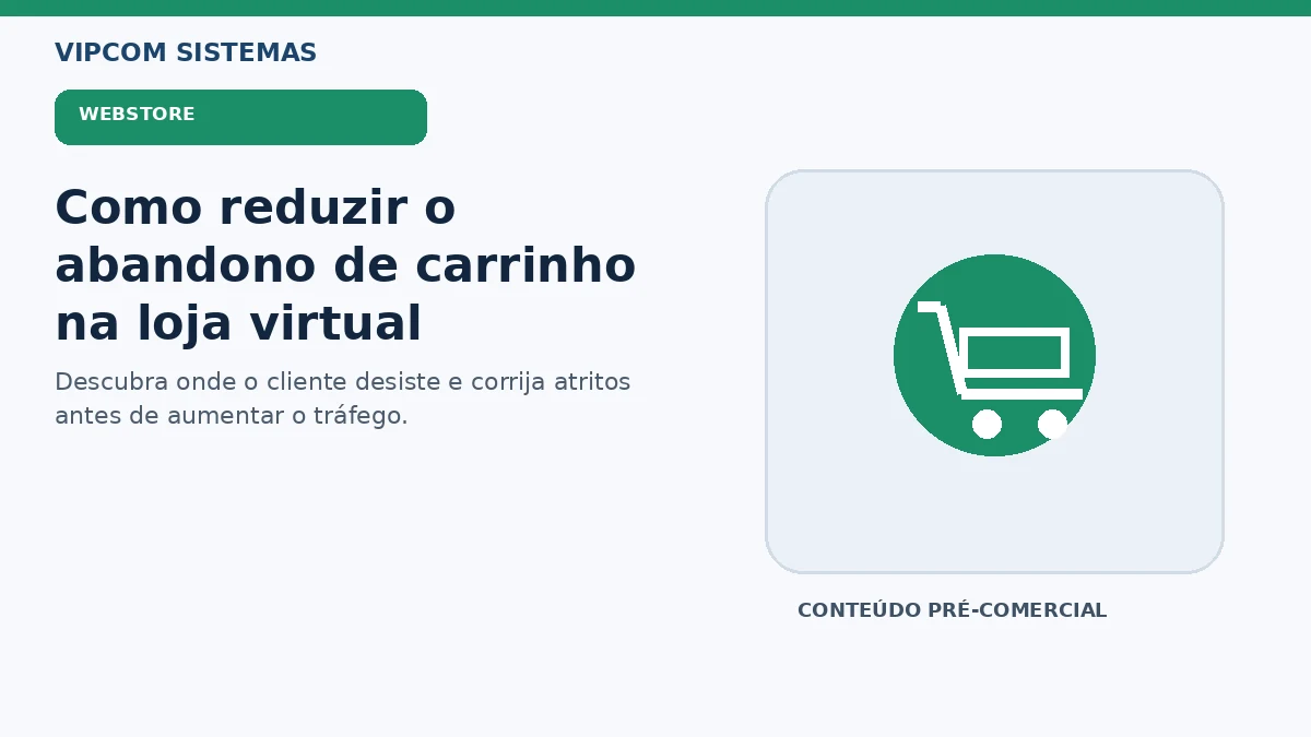 Como reduzir abandono de carrinho na loja virtual