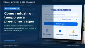 Como reduzir o tempo para preencher vagas sem perder qualidade Como reduzir o tempo para preencher vagas sem perder qualidade