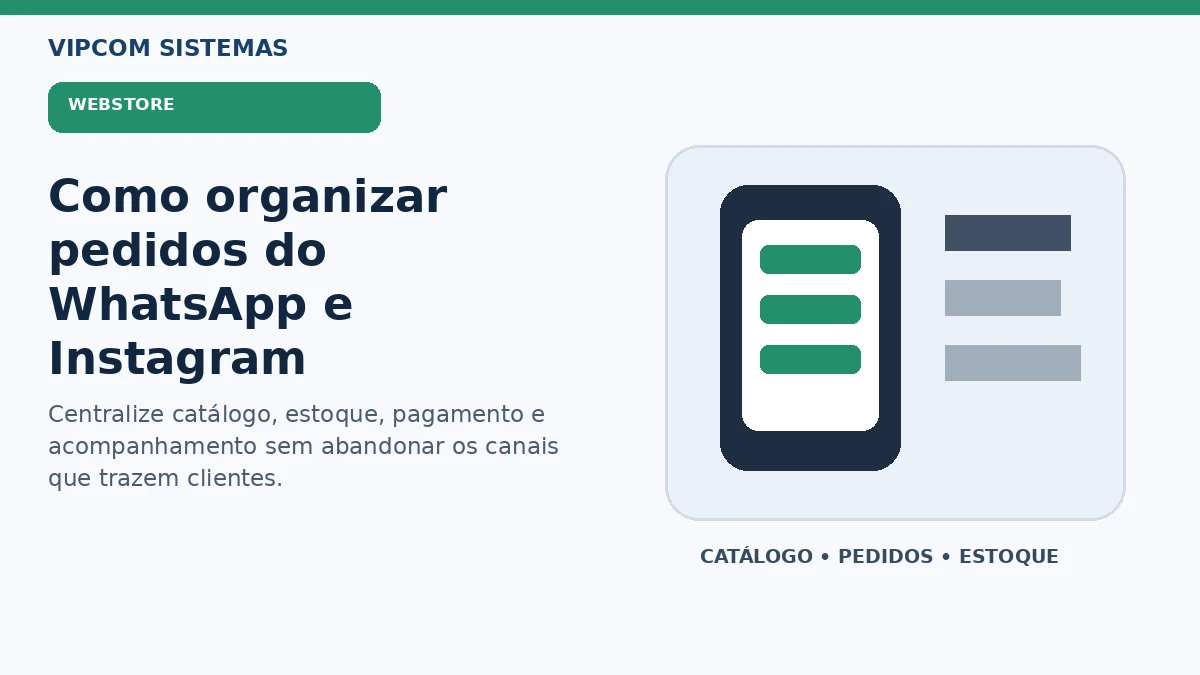 Como organizar pedidos do WhatsApp e Instagram sem perder vendas